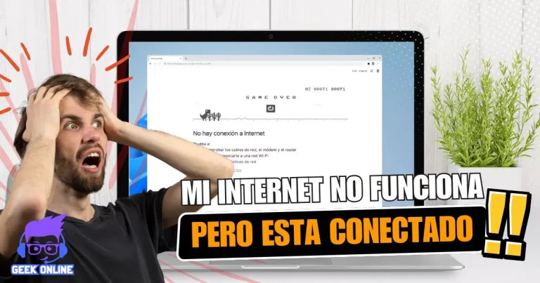 Por qué mi Internet no funciona pero está conectado